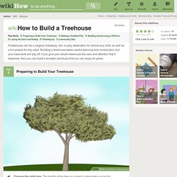 How to Build a Treehouse