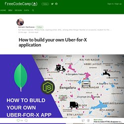 How to build your own Uber-for-X App