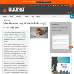 How to buy Modafinil (Provigil) – and Q&A