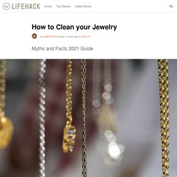 How to Clean your Jewelry