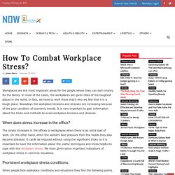 How To Combat Workplace Stress?
