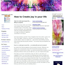 How to Create Joy In Your Life