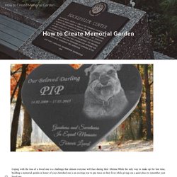 How to Create Memorial Garden