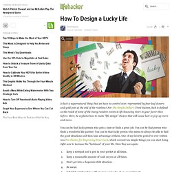 How To Design a Lucky Life