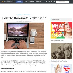 How To Dominate Your Niche 