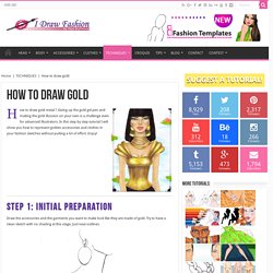How to draw gold