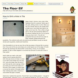 How to Drill a Hole in Tile