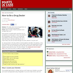 How to Be a Drug Dealer