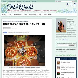 How to Eat Pizza Like an Italian