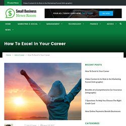 How to excel in your career : SB News Room
