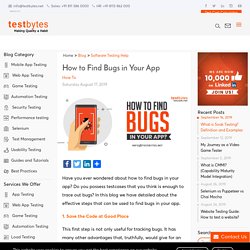How to Find Bugs in Your App