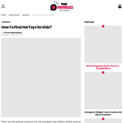 How To Find Hot Toys for Kids?