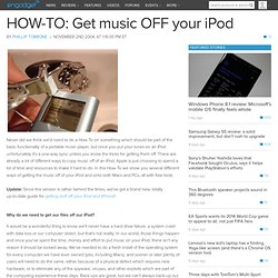 HOW-TO: Get music OFF your iPod