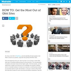 HOW TO: Get the Most Out of Q&A Sites