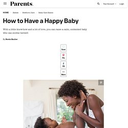 How to Have a Happy Baby