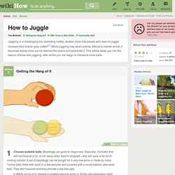 How to Juggle: 6 steps (with video)