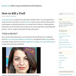 How to Kill a Troll - Incisive.nu
