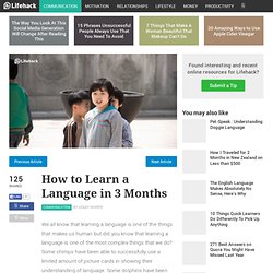 How to Learn a Language in 3 Months