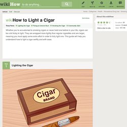 How to Light a Cigar: 13 Steps