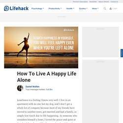 How To Live A Happy Life Alone