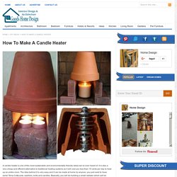 How To Make A Candle Heater