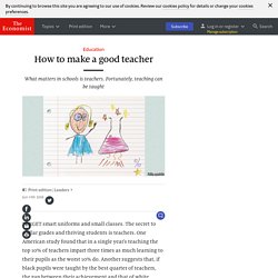How to make a good teacher