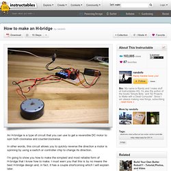 How to make an H-bridge - Instructables
