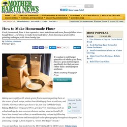 How to Make Homemade Flour