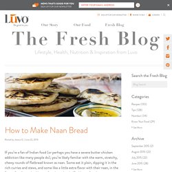 How to Make Naan Bread - Luvo