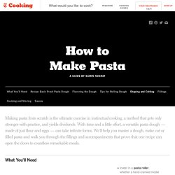 How to Make Pasta - NYT Cooking
