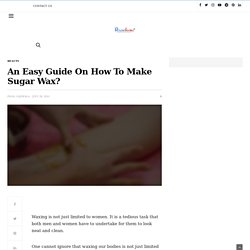 How To Make Sugar Wax