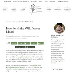 How to Make Wildflower Mead