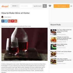 How To Make Wine At Home
