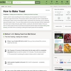 How to Make Yeast