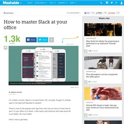 How to master Slack at your office