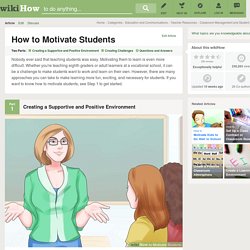 How to Motivate Students: Step-by-Step Instructions