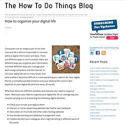 How to organize your digital life