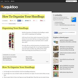 How To Organize Your Handbags