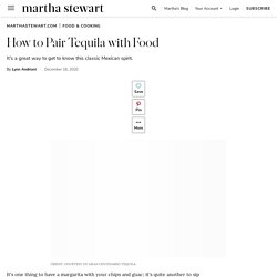 How to Pair Tequila with Food