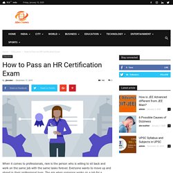 How to Pass an HR Certification Exam