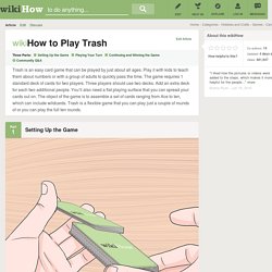 How to Play Trash: 10 Steps