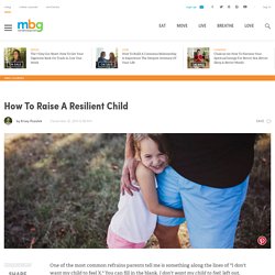 How To Raise A Resilient Child