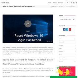 How to Reset Password on Windows 10 - Reset Password Windows 10