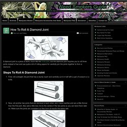 How To Roll A Diamond Joint