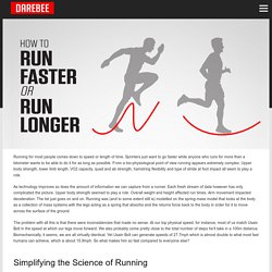 How to Run Faster or Run Longer
