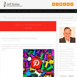 www.jeffbullas.com/2012/09/24/how-to-schedule-your-pins-on-pinterest/