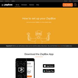 How to set up your ZapBox