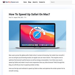 How To Speed Up Safari On Mac?