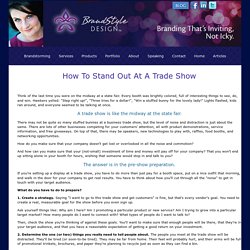 How To Stand Out At A Trade Show