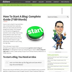 How To Start A Blog: Complete Guide (7189 Words)